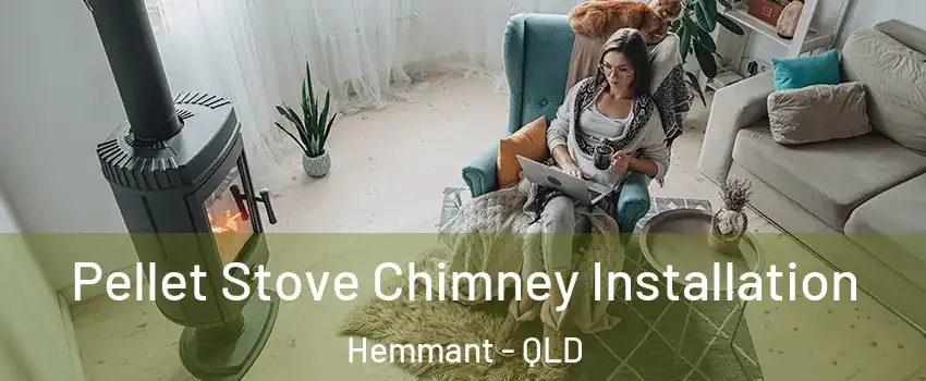 Pellet Stove Chimney Installation Hemmant - QLD