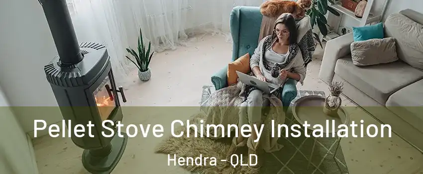 Pellet Stove Chimney Installation Hendra - QLD