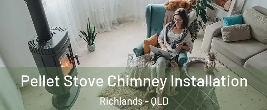 Pellet Stove Chimney Installation Richlands - QLD