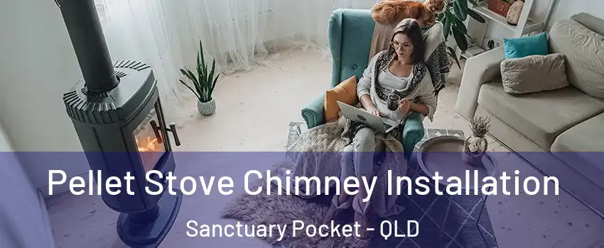 Pellet Stove Chimney Installation Sanctuary Pocket - QLD