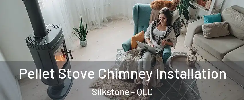 Pellet Stove Chimney Installation Silkstone - QLD