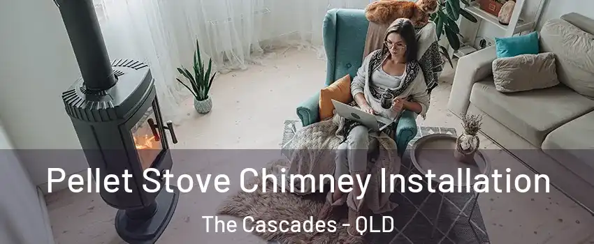 Pellet Stove Chimney Installation The Cascades - QLD