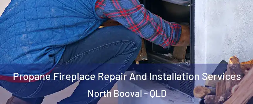 Propane Fireplace Repair And Installation Services North Booval - QLD