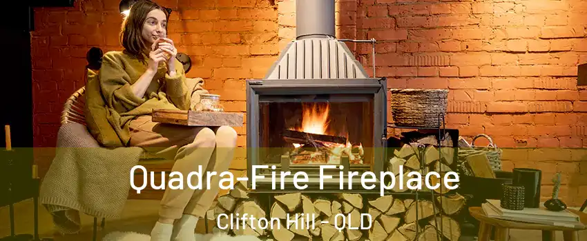 Quadra-Fire Fireplace Clifton Hill - QLD