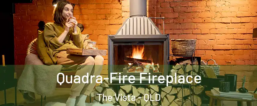 Quadra-Fire Fireplace The Vista - QLD
