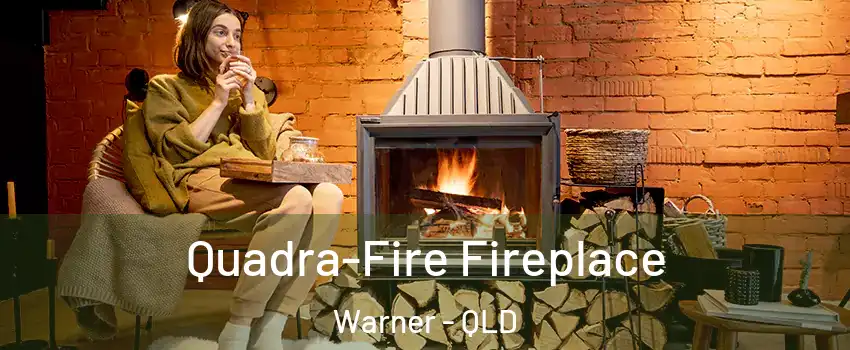 Quadra-Fire Fireplace Warner - QLD