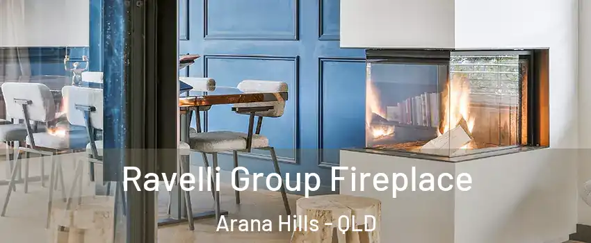 Ravelli Group Fireplace Arana Hills - QLD