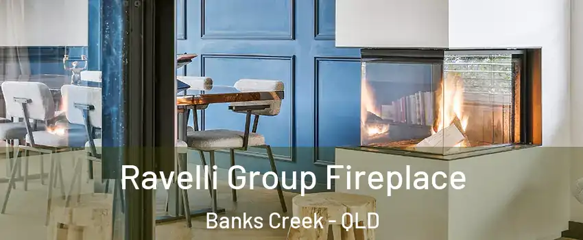 Ravelli Group Fireplace Banks Creek - QLD