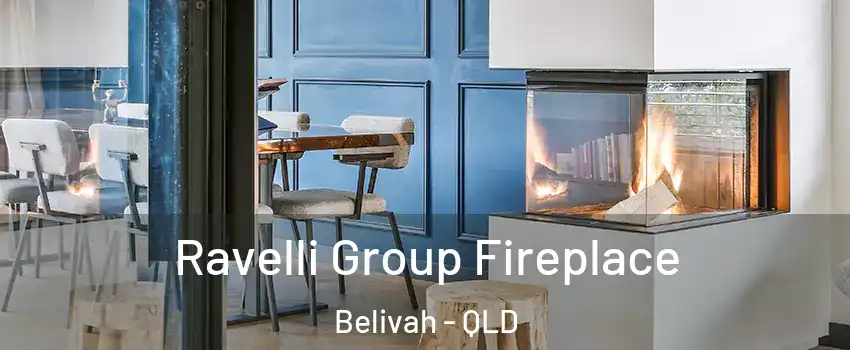 Ravelli Group Fireplace Belivah - QLD
