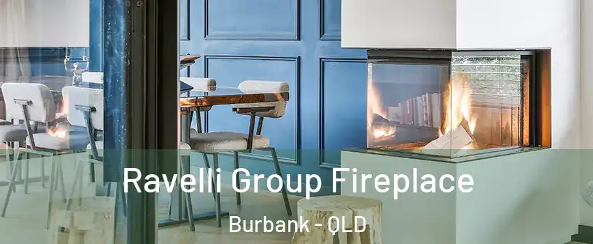 Ravelli Group Fireplace Burbank - QLD