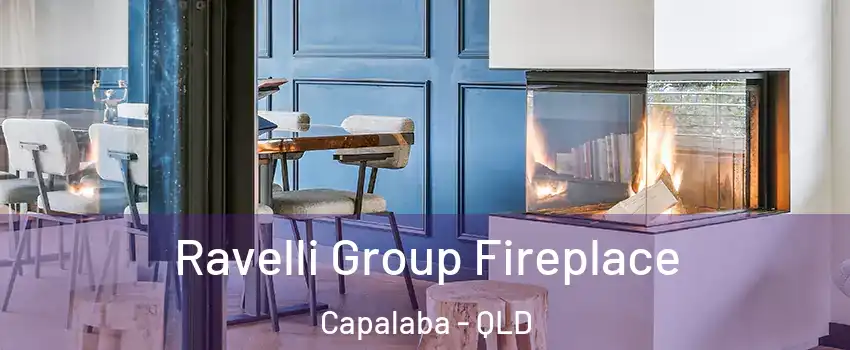 Ravelli Group Fireplace Capalaba - QLD