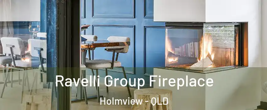 Ravelli Group Fireplace Holmview - QLD