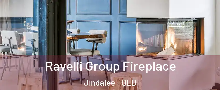 Ravelli Group Fireplace Jindalee - QLD