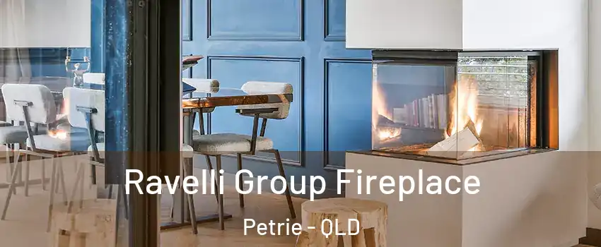 Ravelli Group Fireplace Petrie - QLD
