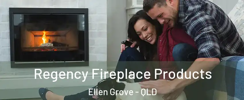 Regency Fireplace Products Ellen Grove - QLD