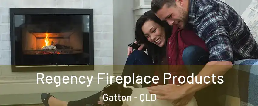 Regency Fireplace Products Gatton - QLD