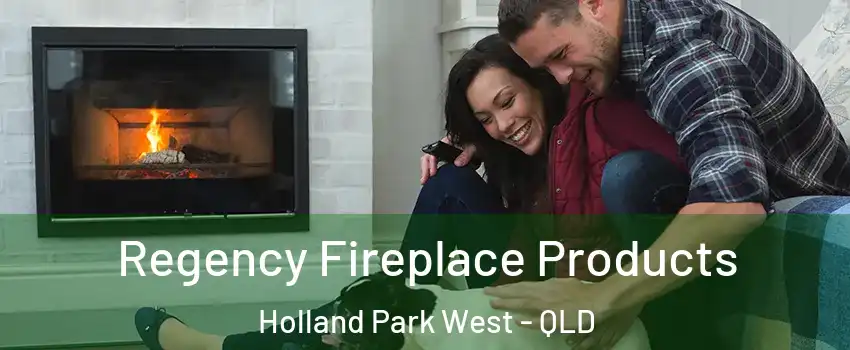 Regency Fireplace Products Holland Park West - QLD