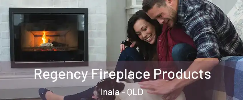 Regency Fireplace Products Inala - QLD