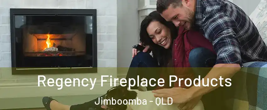 Regency Fireplace Products Jimboomba - QLD