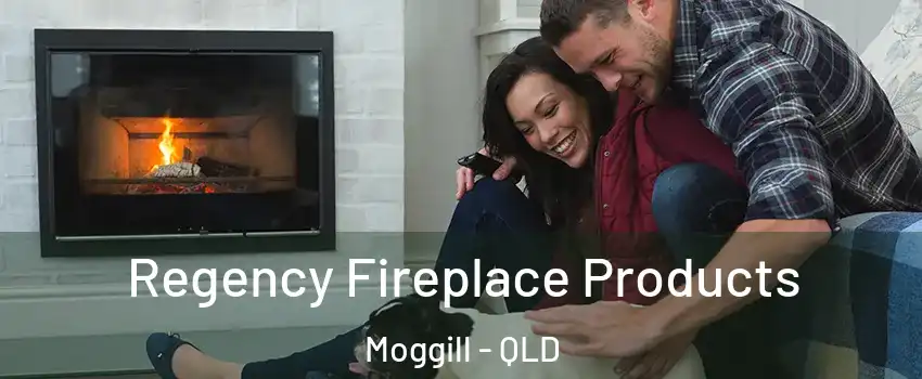 Regency Fireplace Products Moggill - QLD