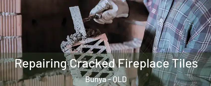 Repairing Cracked Fireplace Tiles Bunya - QLD