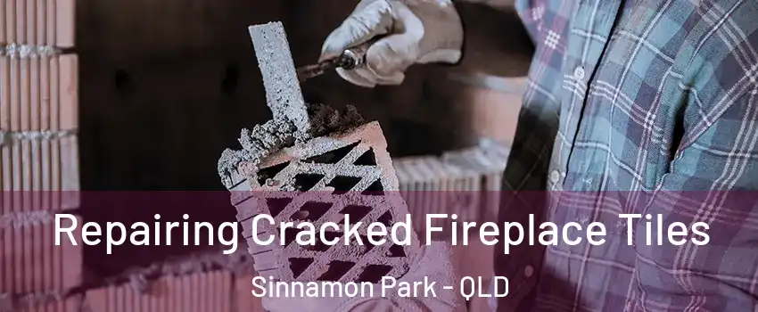 Repairing Cracked Fireplace Tiles Sinnamon Park - QLD