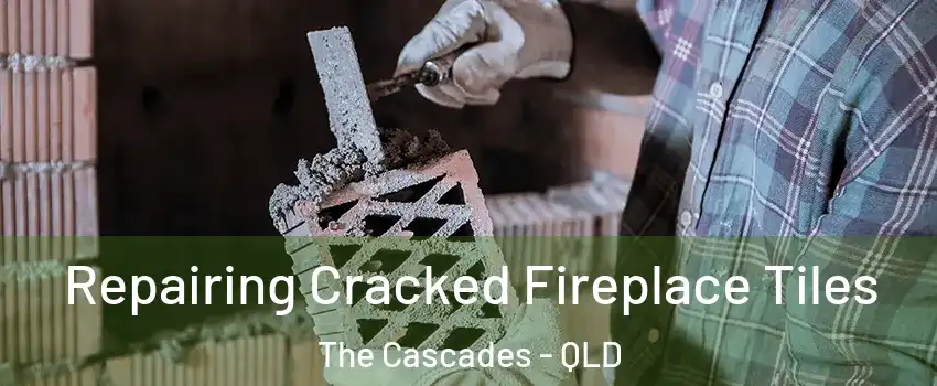 Repairing Cracked Fireplace Tiles The Cascades - QLD