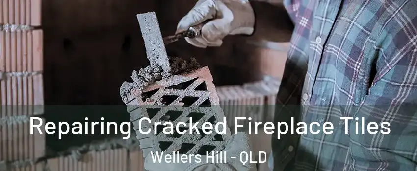 Repairing Cracked Fireplace Tiles Wellers Hill - QLD