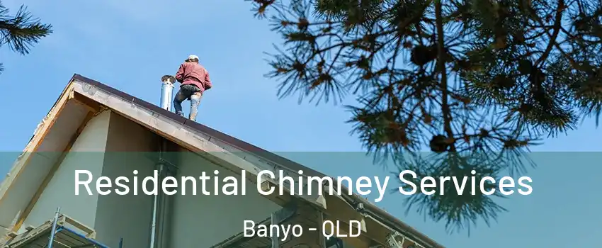 Residential Chimney Services Banyo - QLD