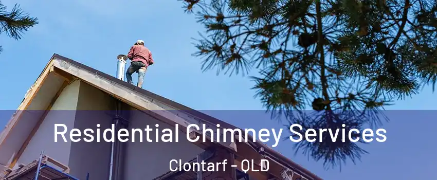 Residential Chimney Services Clontarf - QLD