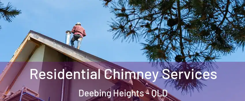 Residential Chimney Services Deebing Heights - QLD