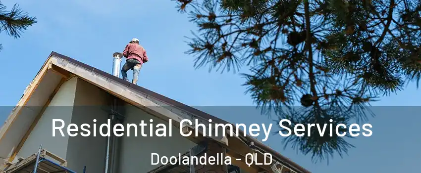Residential Chimney Services Doolandella - QLD