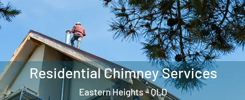 Residential Chimney Services Eastern Heights - QLD