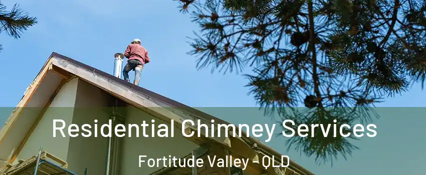 Residential Chimney Services Fortitude Valley - QLD