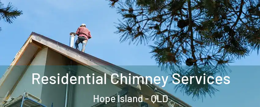 Residential Chimney Services Hope Island - QLD