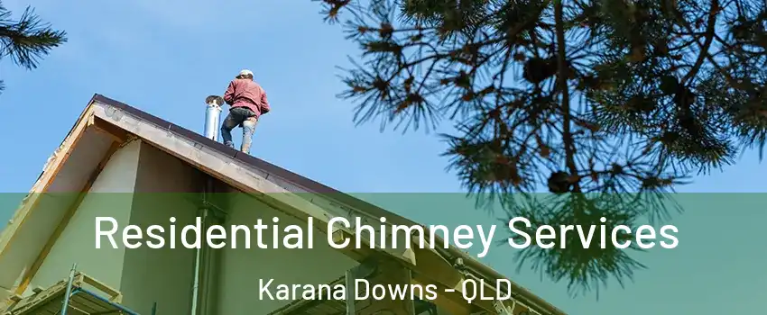 Residential Chimney Services Karana Downs - QLD