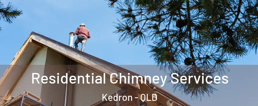 Residential Chimney Services Kedron - QLD