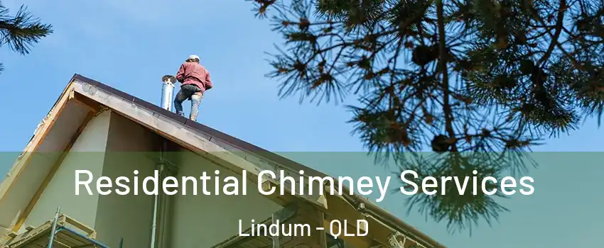 Residential Chimney Services Lindum - QLD