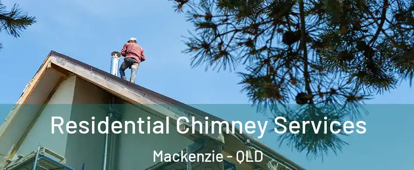 Residential Chimney Services Mackenzie - QLD