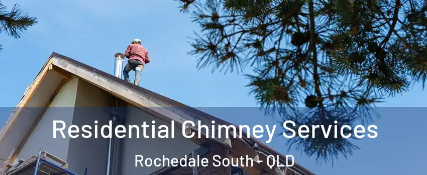 Residential Chimney Services Rochedale South - QLD