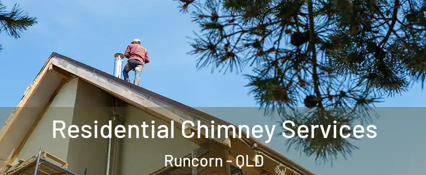 Residential Chimney Services Runcorn - QLD