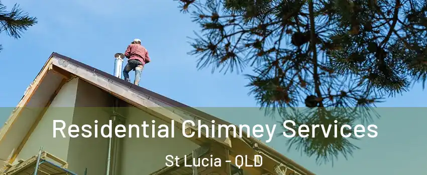 Residential Chimney Services St Lucia - QLD