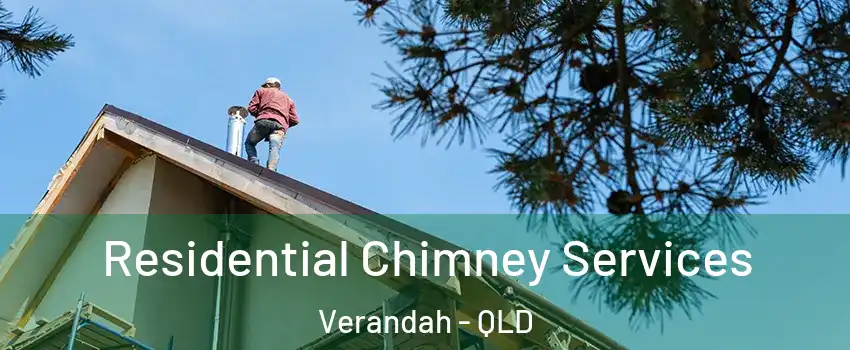 Residential Chimney Services Verandah - QLD