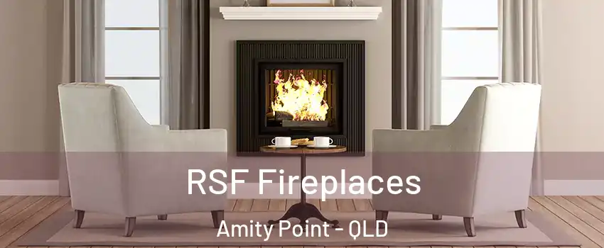 RSF Fireplaces Amity Point - QLD