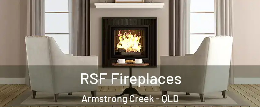 RSF Fireplaces Armstrong Creek - QLD