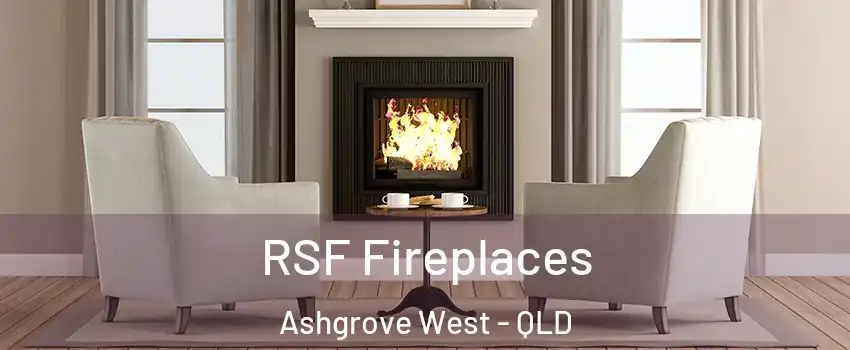 RSF Fireplaces Ashgrove West - QLD