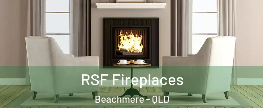 RSF Fireplaces Beachmere - QLD