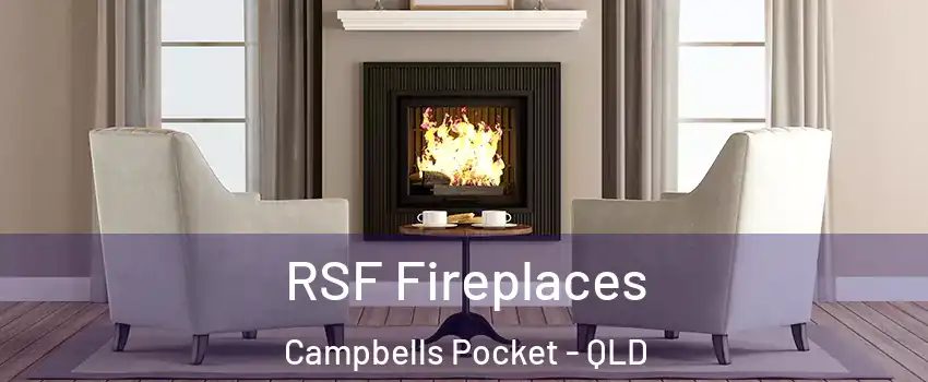RSF Fireplaces Campbells Pocket - QLD