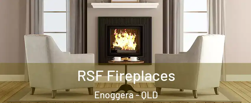 RSF Fireplaces Enoggera - QLD