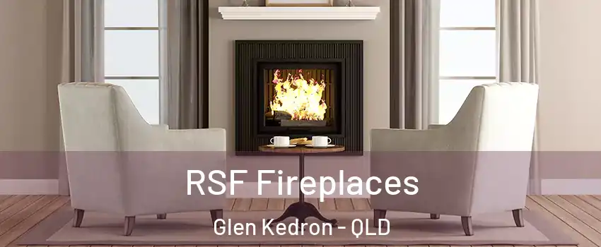 RSF Fireplaces Glen Kedron - QLD